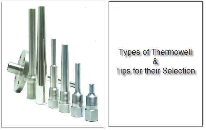 Thermowell Types and Tips for Their Selection