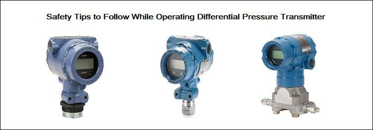 safety tips - differential pressure transmitter